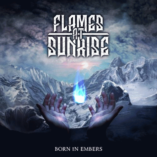 Flames At Sunrise : Born in Embers